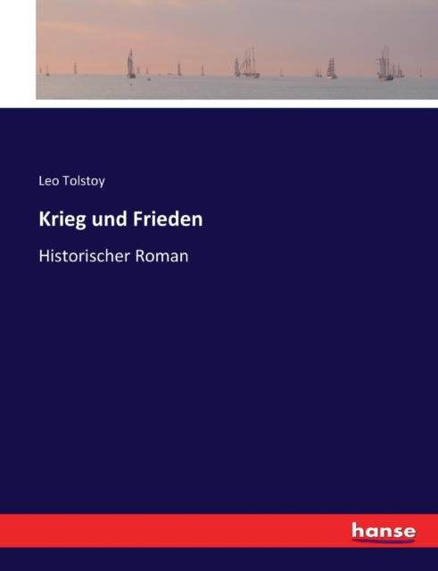 Krieg und Frieden : Historischer Roman, Paperback / softback Book