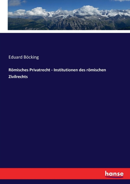 Roemisches Privatrecht - Institutionen des roemischen Zivilrechts, Paperback / softback Book