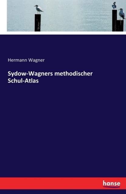 Sydow-Wagners Methodischer Schul-Atlas, Paperback / softback Book