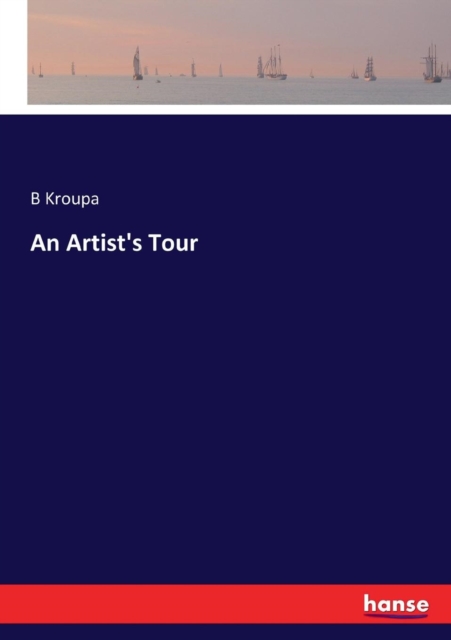 An Artist's Tour, Paperback / softback Book