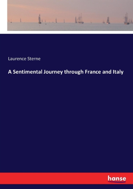 A Sentimental Journey through France and Italy, Paperback / softback Book