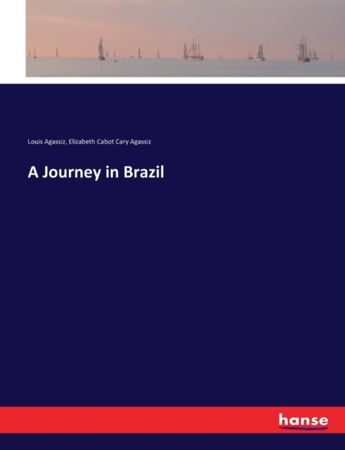 A Journey in Brazil, Paperback / softback Book