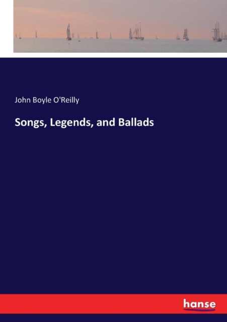 Songs, Legends, and Ballads, Paperback / softback Book