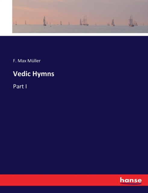 Vedic Hymns : Part I, Paperback / softback Book