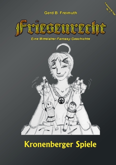 Friesenrecht - Akt VII : Kronenberger Spiele, Paperback / softback Book