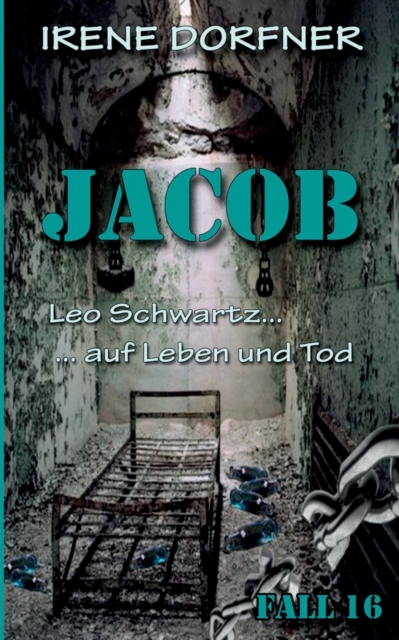 Jacob : Leo Schwartz ... auf Leben und Tod, Paperback / softback Book