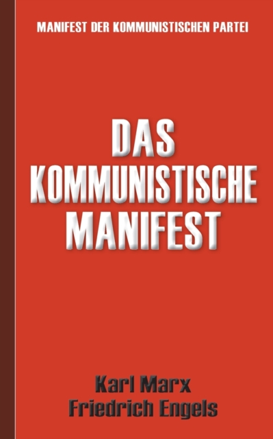 Das Kommunistische Manifest Manifest der Kommunistischen Partei, Paperback / softback Book