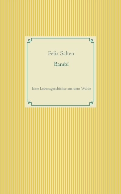 Bambi : Eine Lebensgeschichte aus dem Walde, Paperback / softback Book