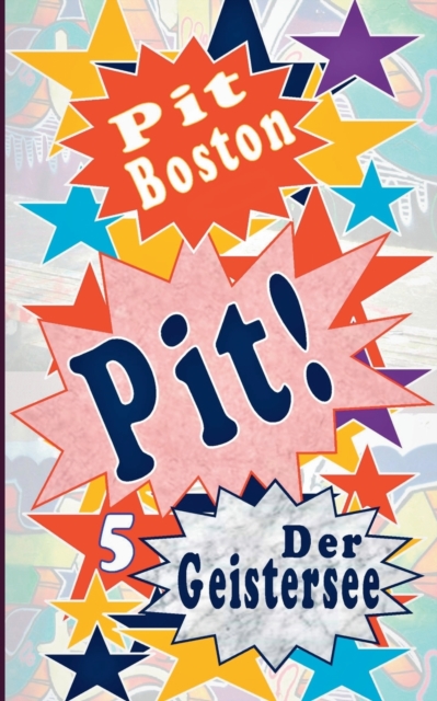 Pit! : Der Geistersee, Paperback / softback Book