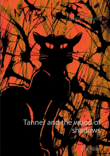 Tanner and the wood of shadows, Paperback / softback Book