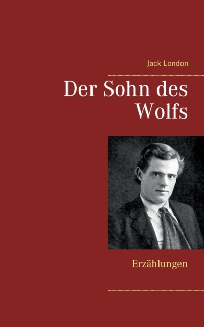 Der Sohn des Wolfs : Erzahlungen, Paperback / softback Book