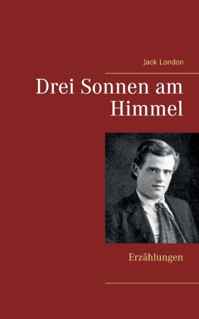 Drei Sonnen am Himmel : Erzahlungen, Paperback / softback Book