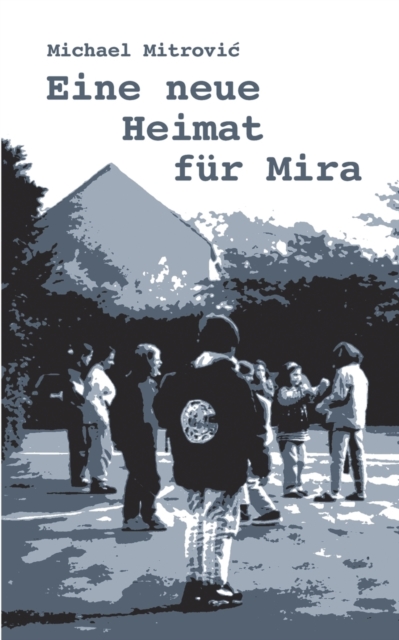 Eine neue Heimat fur Mira, Paperback / softback Book