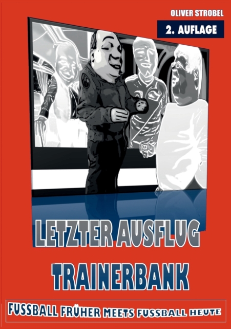 Letzter Ausflug Trainerbank, Paperback / softback Book