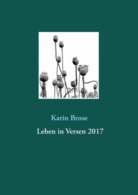 Leben in Versen 2017 : Gedichte uber Alltagliches, Paperback / softback Book