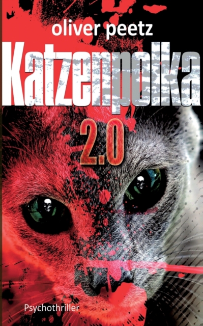 Katzenpolka 2.0 : Psychothriller, Paperback / softback Book