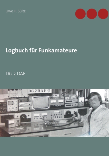 Logbuch fur Funkamateure : Dg 2 Dae, Paperback / softback Book