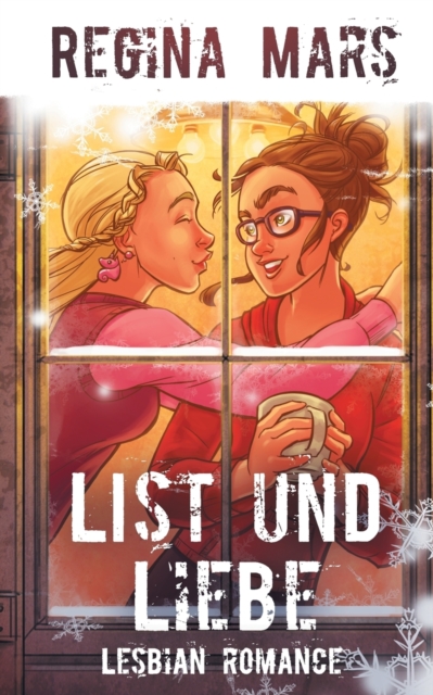 List und Liebe : Lesbian Romance, Paperback / softback Book
