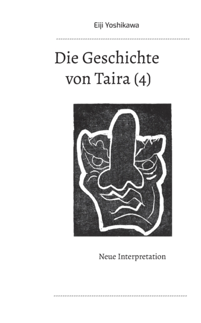 Die Geschichte von Taira (4) : Neue Interpretation, Paperback / softback Book