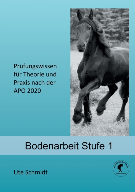 Bodenarbeit : Prufungswissen fur Theorie und Praxis, APO 2020 - Stufe 1, Paperback / softback Book