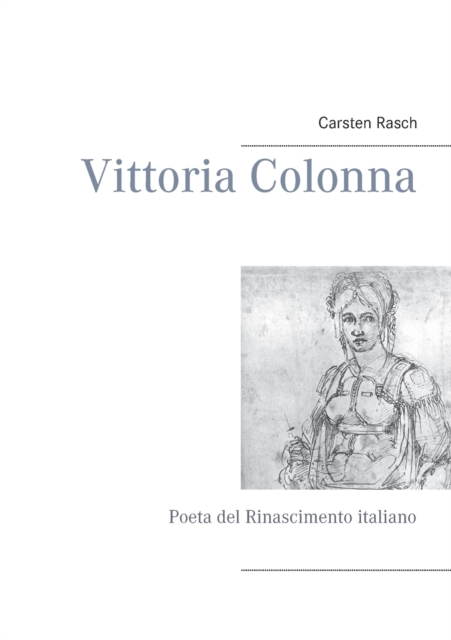 Vittoria Colonna : Poeta del Rinascimento italiano, Paperback / softback Book