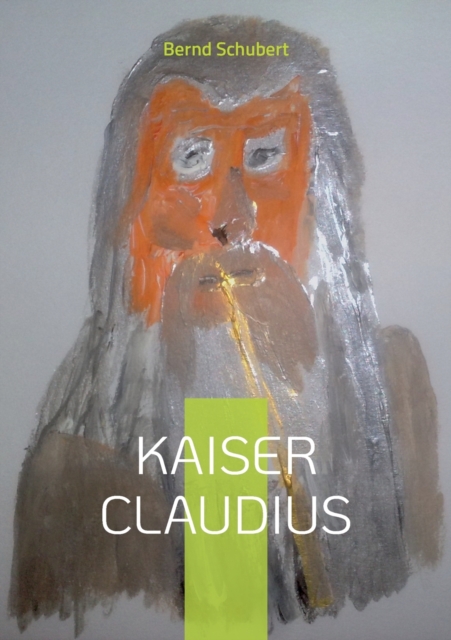 Kaiser Claudius, Paperback / softback Book