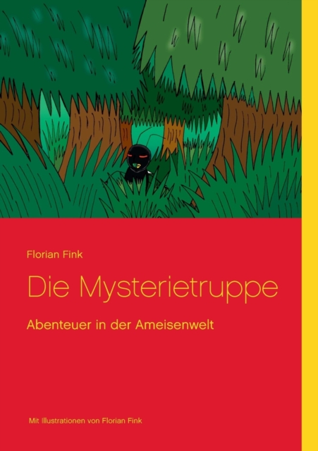 Die Mysterietruppe : Abenteuer in der Ameisenwelt, Paperback / softback Book
