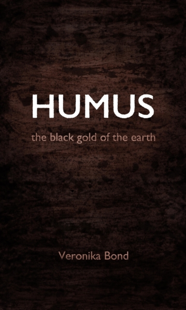 HUMUS : the black gold of the earth, EPUB eBook