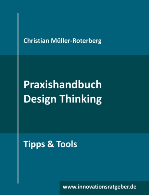 Praxishandbuch Design Thinking : Tipps & Tools, Paperback / softback Book