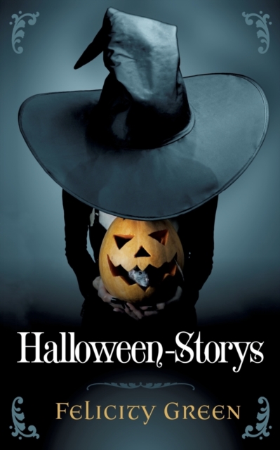 Felicity Greens Halloween-Storys, Paperback / softback Book