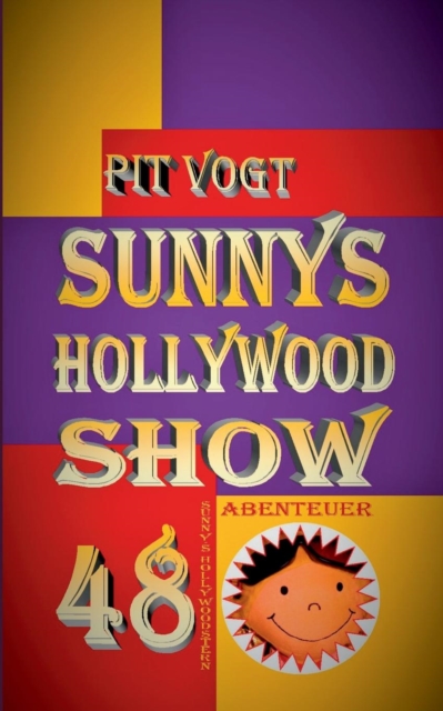 Sunnys Hollywood Show, Paperback / softback Book