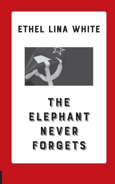 The Elephant Never Forgets, Paperback / softback Book