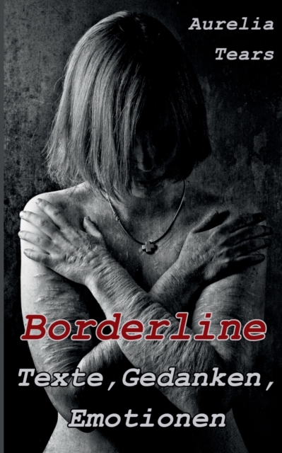 Borderline - Texte, Gedanken, Emotionen, Paperback / softback Book