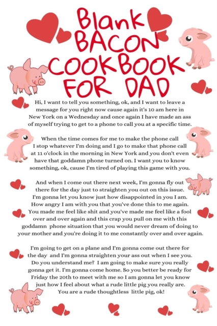 Blank Bacon Cookbook For Dad : Funny Father Cookbook Notepad Book - Parody Dad Gift Journal To Write In Meat Pork Grill & Barbecue Recipes For Fathers With Temper, 6x9 Inches Paper With Black Lines, 1, Paperback / softback Book