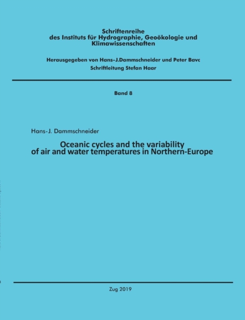 Oceanic cycles and the variability of air and water temperatures in Northern-Europe, Paperback / softback Book
