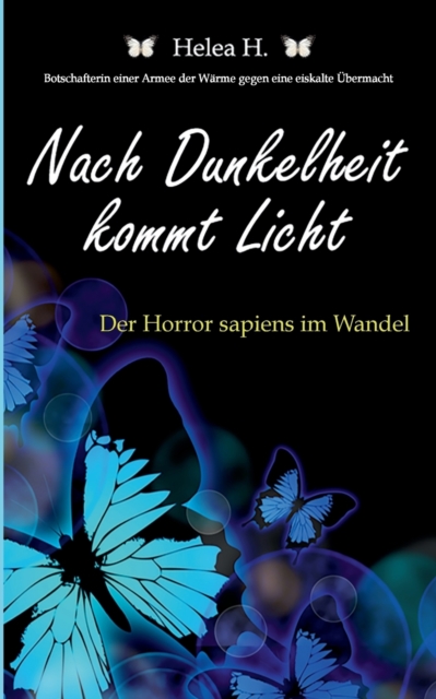 Nach Dunkelheit kommt Licht : Der Horror sapiens im Wandel, Paperback / softback Book