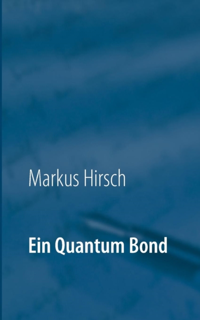 Ein Quantum Bond, Paperback / softback Book