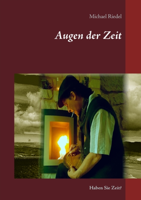 Augen der Zeit : Haben Sie Zeit?, Paperback / softback Book