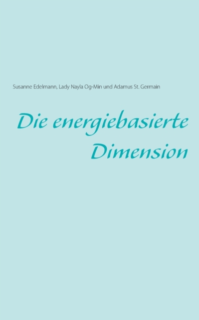 Die energiebasierte Dimension, Paperback / softback Book
