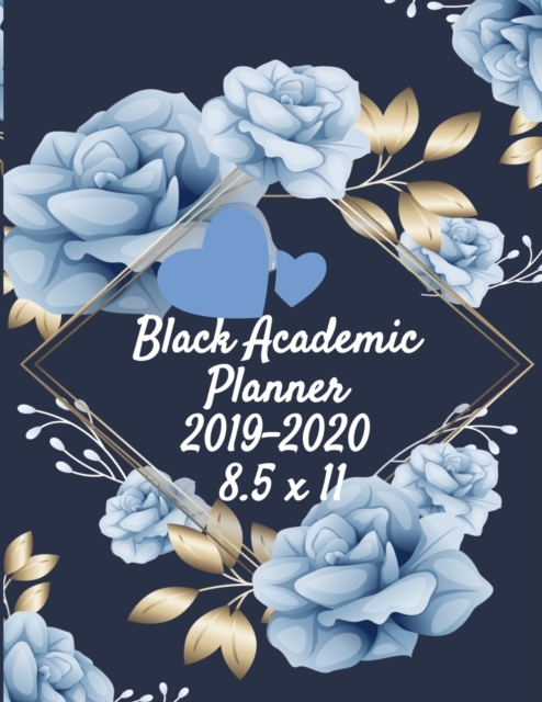 Black Academic Planner 2019-2020 8.5 x 11 : Mom's Academic Planner & Daily Inspirational Journal For Vocational School, Paperback / softback Book
