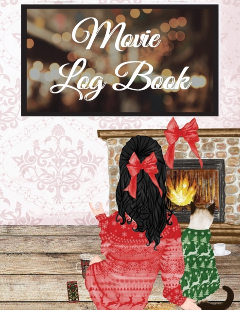 Movie Log Book : Thanksgiving Journal For Women To Write Down Favorite Hallmark Holiday Favorites - Personal Gift for Her - Stocking Stuffer For Wife, Mom, Girl Friend, BFF, Daughter - Seasonal Orname, Paperback / softback Book