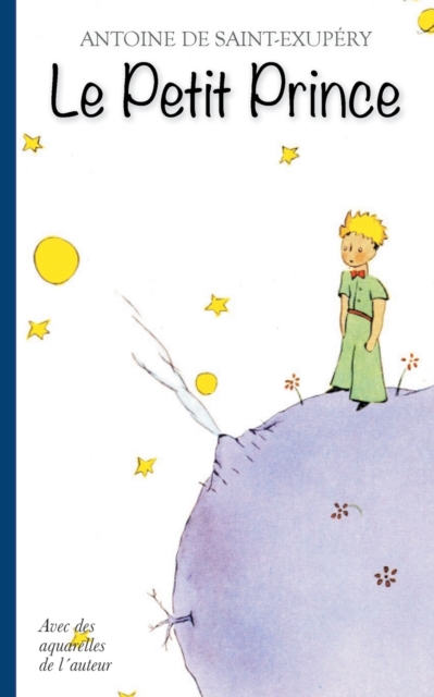 Le Petit Prince - Avec des aquarelles de l'auteur, Paperback / softback Book