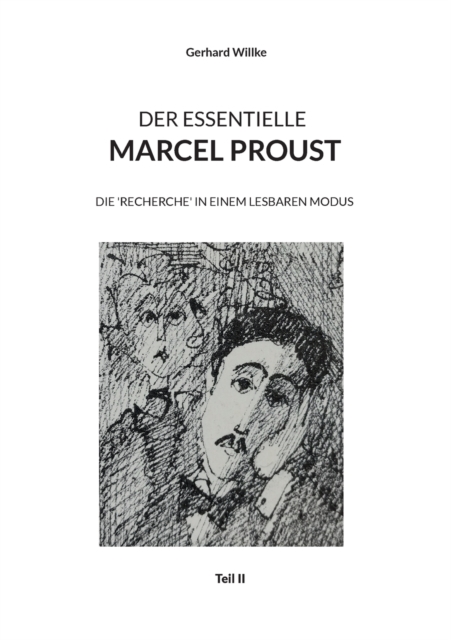Der Essentielle Marcel Proust : Die 'Recherche' in einem lesbaren Modus (Teil II), Paperback / softback Book