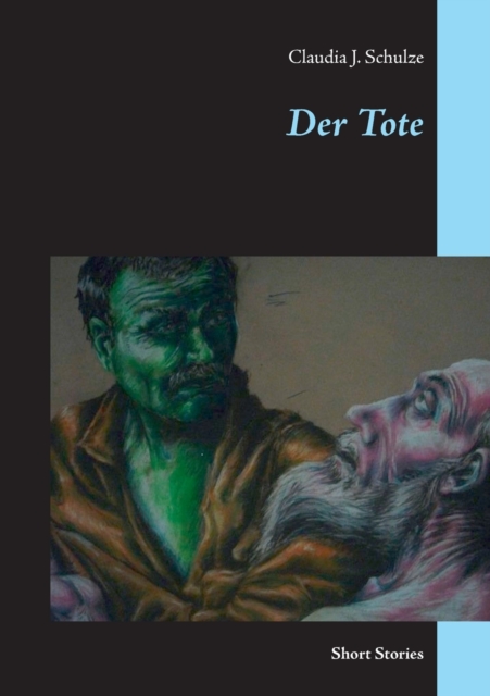 Der Tote : Short Stories, Paperback / softback Book
