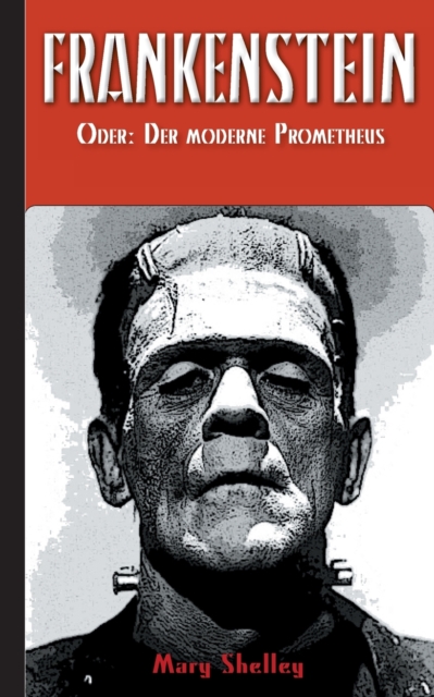 Frankenstein (oder : Der moderne Prometheus), Paperback / softback Book