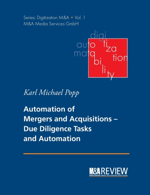 Automation of Mergers and Acquisitions : Due Diligence Tasks and Automation, Paperback / softback Book