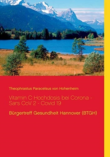 Vitamin C Hochdosis bei Corona - Sars CoV 2 - Covid 19 : Burgertreff Gesundheit Hannover (BTGH), Paperback / softback Book