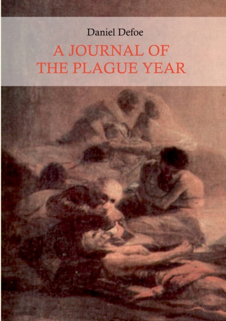 A Journal of the Plague Year (Illustrated), Paperback / softback Book