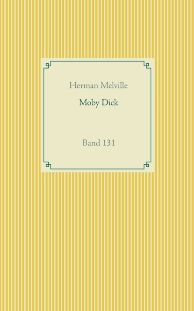 Moby Dick : Band 131, Paperback / softback Book