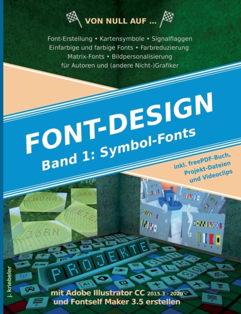 Symbol-Fonts erstellen : mit Adobe Illustrator und Fontself Maker, Paperback / softback Book